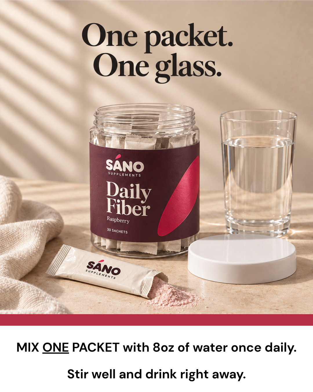 One packet. One glass. Mix one packet with 8oz of water once daily. Stir well and drink right away.